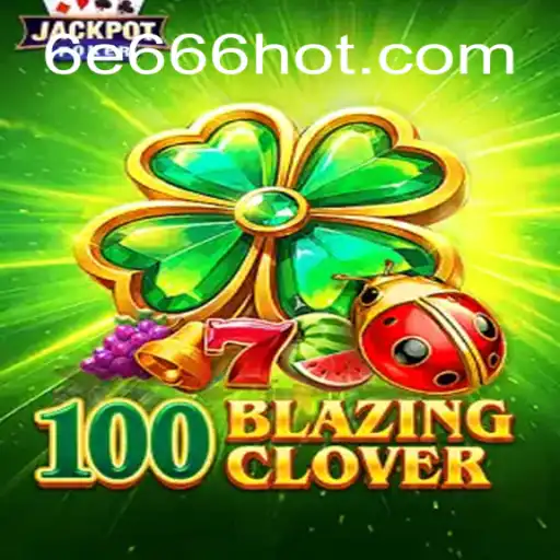 Descubra o Mundo de Fantasia de 100BlazingClover: Regras, Estratégias e Mais