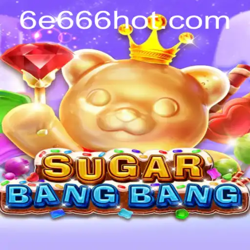 Descubra SUGARBANGBANG: O Novo Jogo Que Conquista Multidões